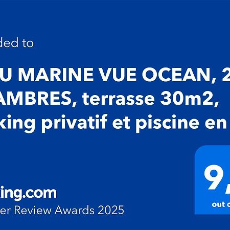 Bleu Marine Vue Ocean, 2 Chambres, Terrasse 30M2, Parking Privatif Et Piscine En Ete 라카노오세앙 외부 사진